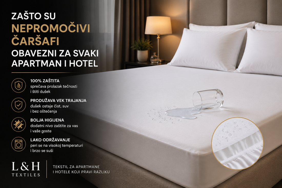 Zašto su nepromočivi čaršafi obavezni za svaki apartman i hotel